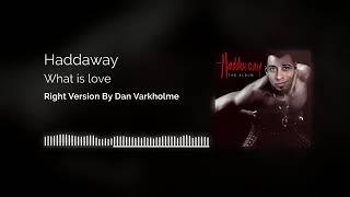 Haddaway   What Is Love Right version Prod  Dan Varkholme Gachi Gachi Remix by Dan Varkholme