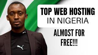 Cheap and Best Web Hosting in Nigeria 2023 | Cheap Web Hosting Almost For Free!