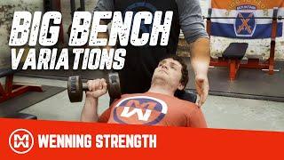 Big Bench Variations (Matt Wenning breaks down the science!)