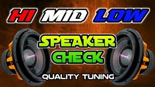 HI MID LOW SOUND CHECK_NEW QUALITY TUNING REMIX