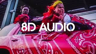  6IX9INE - Tati (8D AUDIO) 