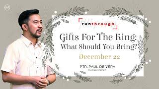 Gifts For The King: What Should You Bring? | Paul de Vera | Run Through