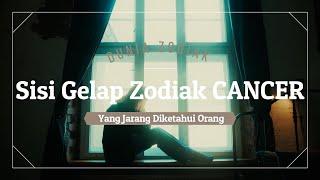 Sisi Gelap Zodiak CANCER yang Jarang Diketahui Orang