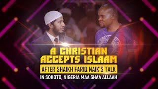 A Christian accepts Islam after Shaikh Fariq Naik’s talk in Sokoto, Nigeria.