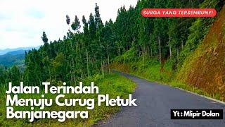 JALAN TERINDAH MENUJU WISATA CURUG PLETUK BANJARNEGARA