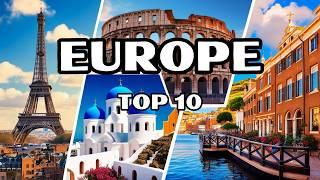 10 Best Destinations to Visit in Europe