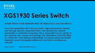 Future proof your network with the NebulaFlex XGS1930 switch