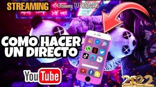 COMO HACER DIRECTOS (STREAMING) EN YOUTUBE DESDE MI CELULAR 2022 