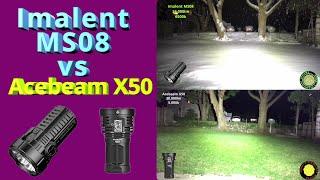 Acebeam X50 vs Imalent MS08 (NIGHT SHOTS) Comparison