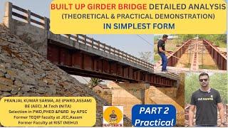 BUILT UP GIRDER BRIDGE DETAILED ANALYSIS (THEORETICAL & PRACTICAL) IN SIMPLEST FORM. PART 2.