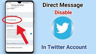 How to Disable Direct Messages on Twitter |Twitter Pe Direct  Message Kaise disable Kare |YTech Know