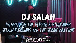 ADITYAKS - DJ SALAH // PADAHAL AKU TAK PERNAH ADA DIRUMAH VIRAL FYP TIKTOK