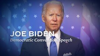 Joe Biden speech at the Democratic Convention | Joe Biden For President 2020