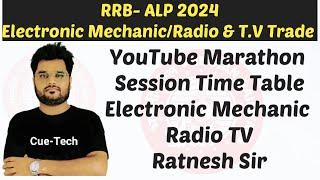 | RRB ALP - 2024 | Electronic Mechanic / Radio TV | YouTube Marathon Class Schedule  By Ratnesh Sir