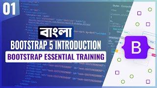 Bootstrap 5 Tutorial for Beginners Bangla | Introduction | Part 01