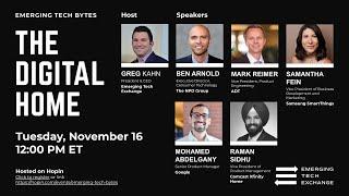 Emerging Tech Bytes | The Digital Home Tue, Nov 16, 2021