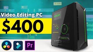 The $400 Video Editing PC no one is talking about…