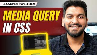 CSS Media Queries and Custom Variables Explained || Episode - 21