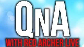 QnA w/ Red Archer Live! Star Wars, Hate, Cheats, Destiny!