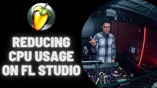 How to Reduce CPU Usage and Boost Performance in FL Studio 20 (2021 Easy Method)