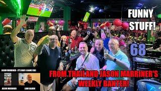 Jason Marriner! Southgate's Lost the Plot! Players S**t Themselves! Weekly Banter from Thailand (68)