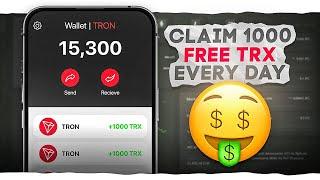 How To Get Free 1000 TRX Daily with Instant Withdrawal