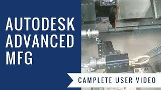 Autodesk Advanced Manufacturing - CAMplete User Video