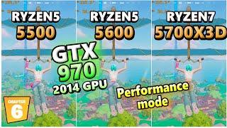 GTX 970×Ryzen5 5500 5600 Ryzen7 5700X3d/fortnite chapter6 season2/performance/FPS/フォートナイト/2025