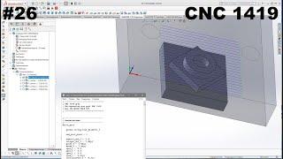 #26.  CNC 1419 - Создание постпроцессора с нуля. В SolidCAM для grbl.