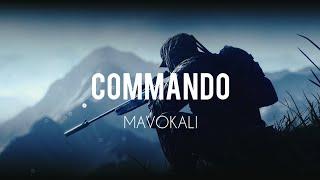 Commando | Mavokali | Lyrics