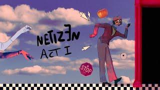 NETIZƎN - Act I (Animation)