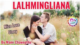 Lalhmingliana (Complete) | Ziaktu : Mami Chawngthu