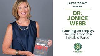 Dr. Jonice Webb: Running on Empty