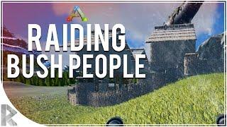 RAIDING BUSH PEOPLE! - Ark Survival Evolved (PVP Gameplay S8P3)