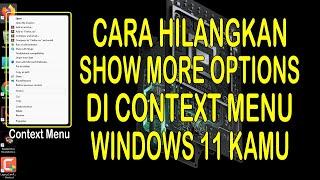 Cara Menghilangkan "Show More Options" di Context Menu WIndows 11