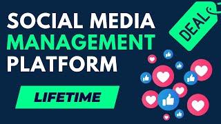 Social Media Management Platform On Lifetime Deal (Best Tool In 2023)