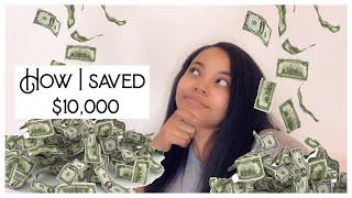 HOW I SAVED $10,000 IN 6 MONTHS