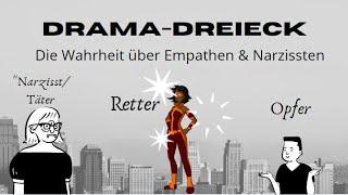 Dramadreieck | Opfer–„Täter“-Retter - Die Wahrheit über Empathen & Narzissten. Vorsicht triggernd!