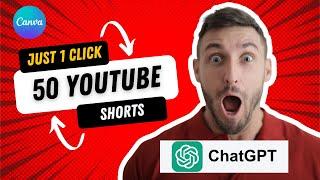 Mastering YouTube Shorts: How to Create 50 Shorts Videos in Just One Click with Canva