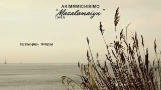 akimmmich & bimo - Mazalamaiyn | cover