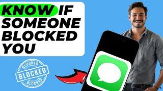 How to Know if Someone Blocked You on iMessage (In 1 Minute)