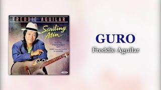 GURO - Freddie Aguilar (Official Audio) OPM