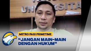 Pakar Hukum Tata Negara : Jangan Main Main Dengan Hukum