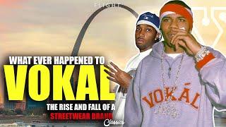 What Happened To Vokal : The Rise And Fall Of A Streetwear Brand