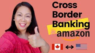 Cross Border Banking Solution For Canadian Amazon Sellers - Save thousands of Dollars with Loop!