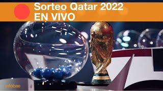 Sorteo Mundial de Qatar 2022 - EN VIVO