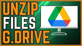 How to Unzip Files on Google Drive (Quick Unzipping Method)