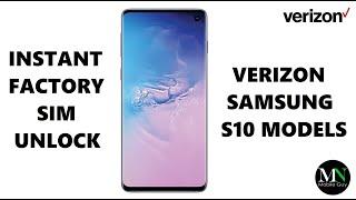 SIM Unlock Verizon Samsung Galaxy S10 Models Instantly - S10e, S10, and S10+!