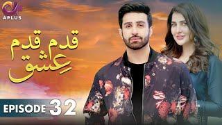 Pakistani Drama | Qadam Qadam Ishq - Last EP 32 | Aplus Gold | Azfar Rehman, Areeba Habib | CR2