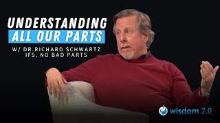 Understanding the Parts of Ourselves | With Dr. Richard Schwartz, Author, No Bad Parts